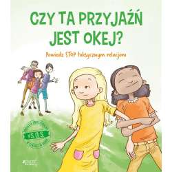 #S.O.S. Czy ta przyjaźń jest okej? Powiedz STOP - 1