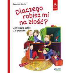 Książka Ja i moje emocje. Dlaczego robisz mi na złość? Jak radzić sobie z nękaniem (9788381444392) - 1