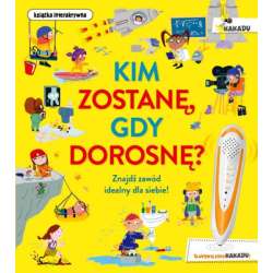 Książka Kakadu. Kim zostanę, gdy dorosnę Wyd. Jedność (9788381445788) - 1