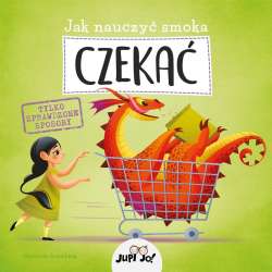 Jak nauczyć smoka czekać - 1