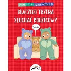 Dlaczego trzeba słuchać rodziców? - 1