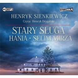 Stary sługa Hania Selim Mirza audiobook