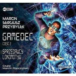 Gamedec T.2 Sprzedawcy lokomotyw audiobook