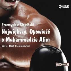 Największy. Opowieść o Muhammadzie Alim audiobook - 1