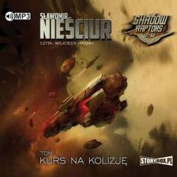 Shadow Raptors T.1 Kurs na kolizję audiobook - 1