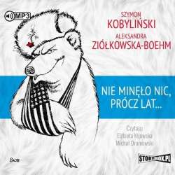 Nie minęło nic, prócz lat... audiobook - 1