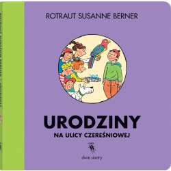 Ulica Czereśniowa. Urodziny na ulicy Czereśniowej - 1