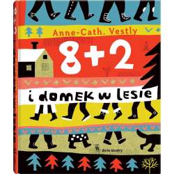 8+2. 8 + 2 i domek w lesie