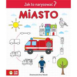 Jak to narysować? Miasto (9788381546720)