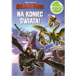 Dragons. Naklejej raz po raz. Na koniec świata