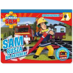Strażak Sam. Opowiadania 3D. Sam rusza na ratunek