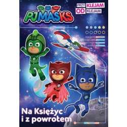 PJ Masks. Przyklejam Odklejam. Na Księżyc...