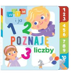 Wiem i ja! Poznaję liczby