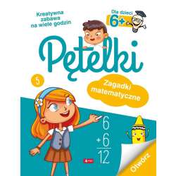 Pętelki. Zagadki matematyczne 6+ - 1