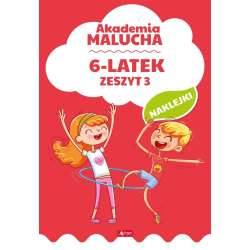 Akademia malucha dla 6-latka. Zeszyt 3 - 1