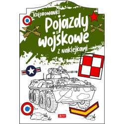 Pojazdy wojskowe. Kolorowanka z naklejkami