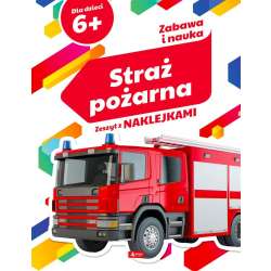 Zabawa i nauka. Straż pożarna - 1