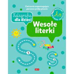 Kaligrafia dla dzieci. Wesołe literki - 1