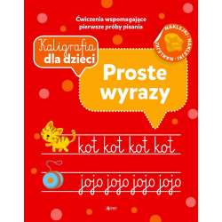 Kaligrafia dla dzieci. Proste wyrazy - 1