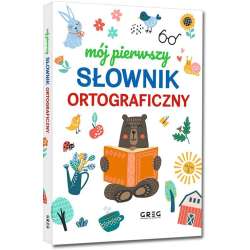 Mój pierwszy słownik ortograficzny