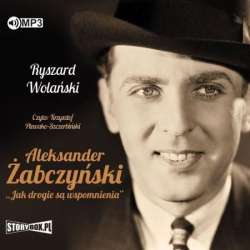Aleksander Żabczyński. Jak drogie są... audiobook - 1