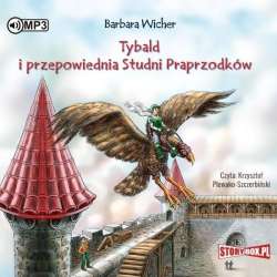 Tybald i przepowiednia Studni Praprzodków T.1 CD