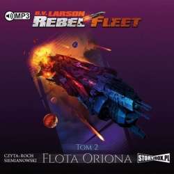 Rebel Fleet T.2 Flota Oriona. Audiobook - 1
