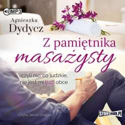 Z pamiętnika masażysty, czyli nic, co ludzkie.. CD - 1