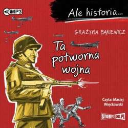 Ale historia... Ta potworna wojna audiobook - 1