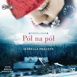 Śnieżna Grań T.2 Pół na pół audiobook