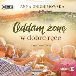 Oddam żonę w dobre ręce audiobook - 1