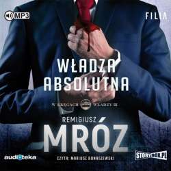 W kręgach władzy T.3 Władza absolutna Audiobook - 1