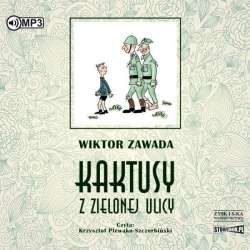 Kaktusy z Zielonej ulicy Audiobook - 1