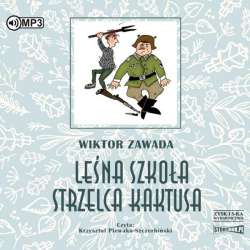 Leśna szkoła strzelca Kaktusa audiobook