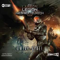 Legion nieśmiertelnych T.1 Świat stali audiobook - 1