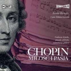 Chopin. Miłość i pasja audiobook