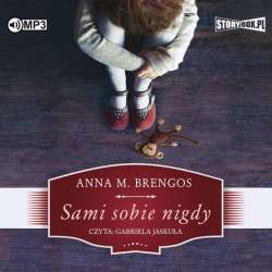 Sami sobie nigdy. Audiobook - 1