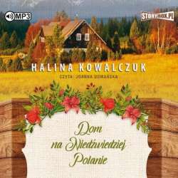 Dom na Niedźwiedziej Polanie. Audiobook - 1