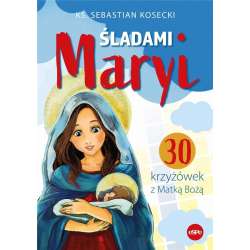 Śladami Maryi. 30 Krzyżówek z Matką Bożą - 1
