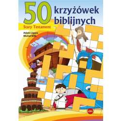 50 krzyżówek biblijnych. Stary Testament - 1