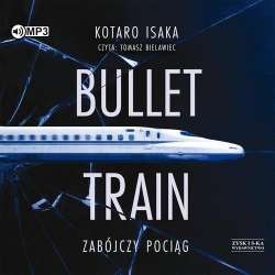 Bullet Train. Zabójczy pociąg audiobook - 1