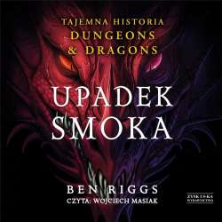 Upadek smoka. Tajemna historia ... audiobook - 1