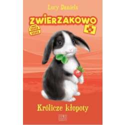 Zwierzakowo. Królicze kłopoty