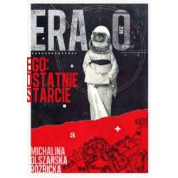 Era zero. Ego - ostatnie starcie