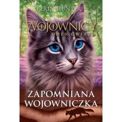Wojownicy. Omen gwiazd T.5 Zapomniana Wojowniczka - 1