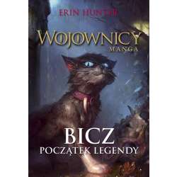 Wojownicy. Manga T.1 Bicz - 1