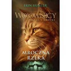 Wojownicy T.14 Mroczna rzeka