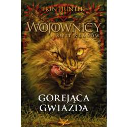 Wojownicy. Gorejąca Gwiazda - 1