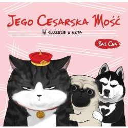 Jego Cesarska Mość. W służbie u kota