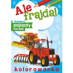 Ale frajda! Wykoloruj pojazdy na wsi - 1